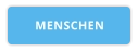 MENSCHEN